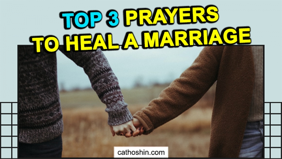 Top 3 Prayers to Heal a Marriage (Powerful & Work Fast)